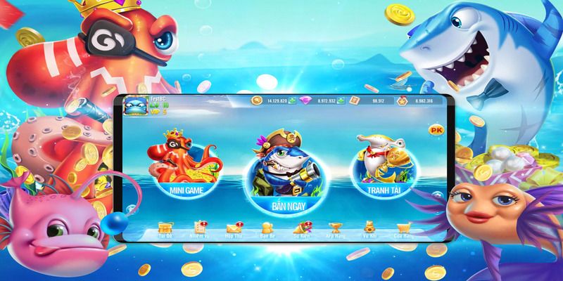 Tải game bắn cá miễn phí trải nghiệm thả ga